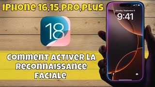 Comment activer la reconnaissance faciale sur iPhone 16,15,pro,plus (ios 18) - face ID iPhone