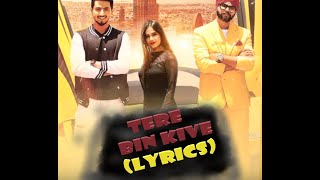 Tere Bin Kive || Lyrics || Ramji Gulati || Jannat Zubair & Mr. Faisu [1080p HD]