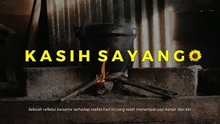 KASIH SAYANG (refleksi)