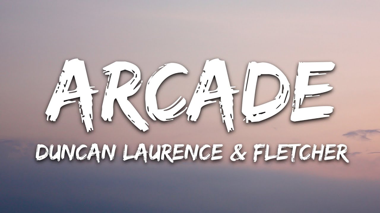 Arcade - Duncan Laurence Arcade - Duncan Laurence
