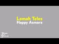 Lemah Teles - Cover Happy Asmara (Lirik dan Terjemahan) kowe mbelok ngiwo nengen