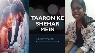 TAARON KE SHEHAR  MUSIC COVER / NEHA KAKKAR, JUBIN NAUTIYAL/ NEHA KAKKAR, SUNNY KAUSHAL