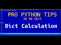 How to calculate minimum / maximum value in a Python dictionary - Simple Trick in 90 Secs!