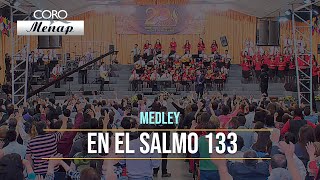 Medley de coros "En el Salmo 133" | Coro Menap