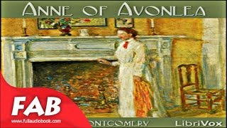 Anne of Avonlea dramatic reading Full Audiobook by Lucy Maud MONTGOMERY Audiobook