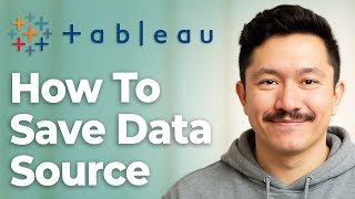 How To Save A Data Source In Tableau In 5 Mins [2025 Guide]