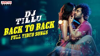 #DJTillu Full Video Songs Back To Back || Siddhu, Neha Shetty || Sri Charan Pakala, Ram Miriyala
