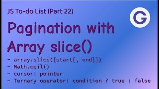 To-do List #22 Pagination with Array slice() - Learning vanilla JavaScript via mini-projects