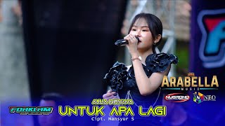 UNTUK APA LAGI - Aulia Nirwana - ARABELLA Music - NUGROHO Audio - Live Prawoto 2025