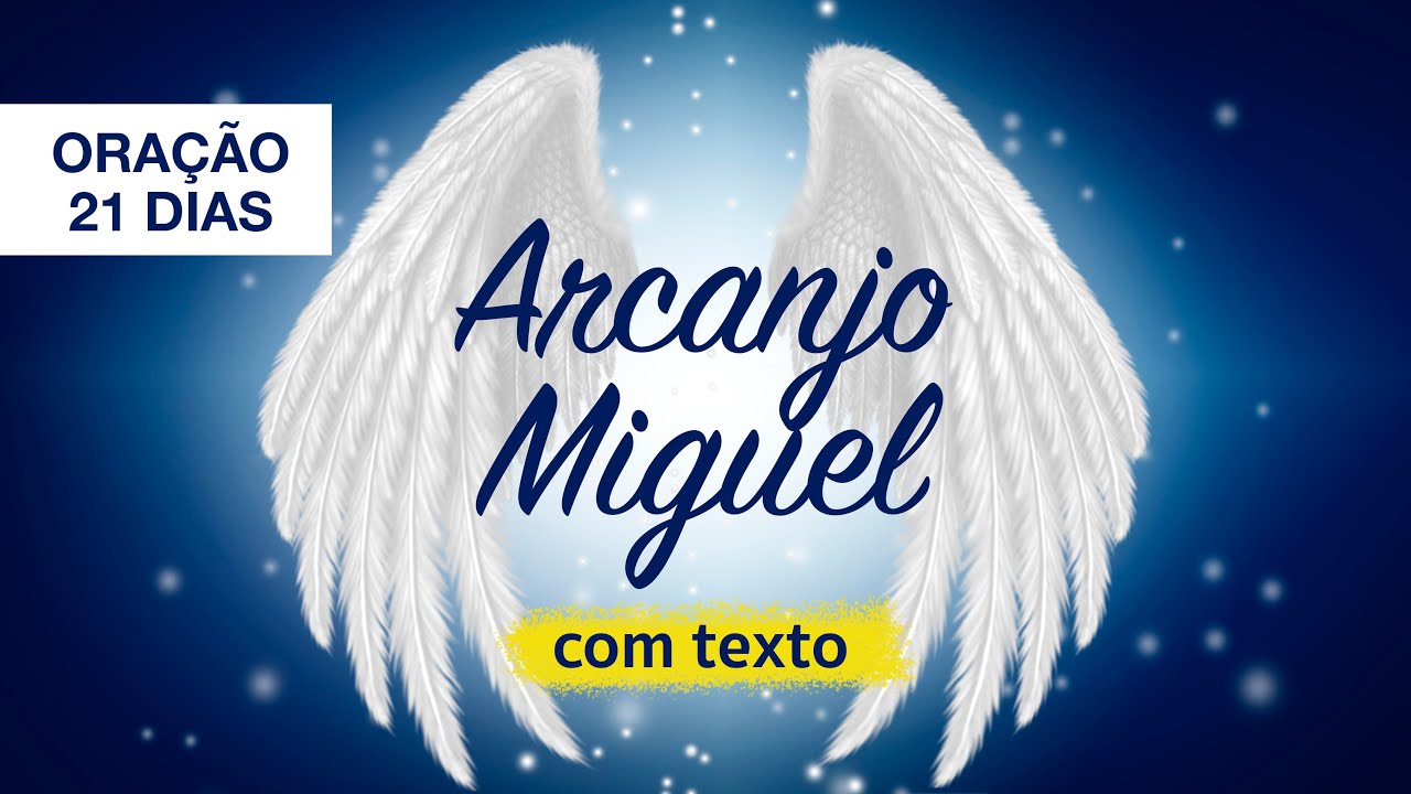 ORAÇÃO 21 DIAS DO ARCANJO MIGUEL - YouTube