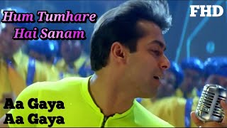 Aa Gaya Aa Gaya | Hum Tumhare Hai Sanam | Salman Khan, Shahrukh Khan, Madhuri Dixit