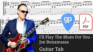 I'll Play The Blues For You - Joe Bonamassa Guitar Tabs [TABS]