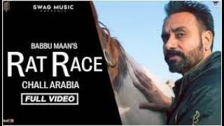 Babbu Maan   Rat Race   Chall Arabia   Official Music Video   Latest Punjabi Song 2021