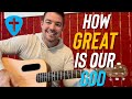 How Great Is Our God | Chris Tomlin | Guitar Lesson w/ Tips