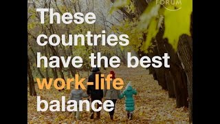 These countries have the best work life balance