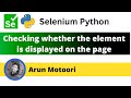 Checking whether the element is displayed on the page using Selenium Python (Selenium Python)
