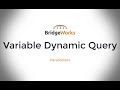 VDM - Variable Dynamic Query