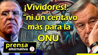 Urgente: ¡Rusia canceló todas las donaciones a la ONU y entes occidentales!