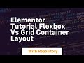 elementor tutorial flexbox vs grid container layout