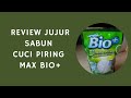 Review sabun cuci piring max bio+, sabun cuci piring terbaru #reviewsabun #reviewjujur