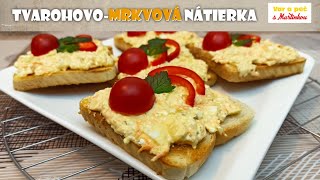 Tvarohovo-mrkvová nátierka(falošná treska) Var a peč s Martinkou