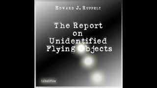 The Report on UFOs by Edward J. Ruppelt (part 2)