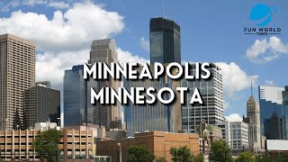What To Do In Minneapolis, Minnesota - A Bustling And Expansive Northern City