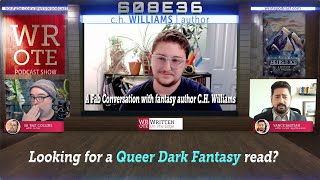 WROTE Podcast | AUTHOR INTERVIEW: C.H. Williams | S08E36