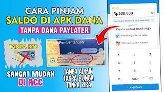 TANPA DANA PAYLATER❗ CARA PINJAM UANG DI DANA LANGSUNG CAIR - CARA PINJAM SALDO DANA CEPAT CAIR