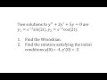 Given y1 and y2 Solutions to a 2nd Order DE, Find the Wronskian and Part Solution (e^(-t)cos(2t))