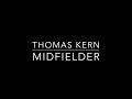 Thomas Kern Highlights.