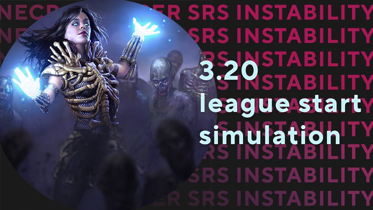 Simulating League Start - Necromancer SRS Minion Instability | Path Of ...