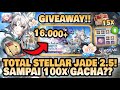 BISA GACHA SAMPAI 100x??! Total Stellar Jade 2.5!! 🤔 +GIVEAWAY!! | Honkai: Star Rail