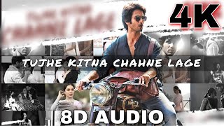 Tujhe Kitna Chahne Lage (8D AUDIO) | Kabir Singh | Mithoon Feat. Arijit Singh | Shahid K, Kiara A