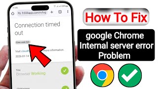 How To Fix Google Chrome Internal Server Error 522 | Fix Error Code 522 in Chrome (2026)
