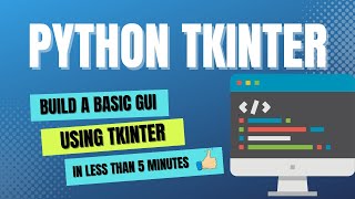 Get started with a Basic GUI Application with Python's Tkinter Library in 5 minutes