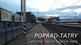 Poprad-Tatry - večerné, nočné a ranné vlaky 02.-03.07.2016