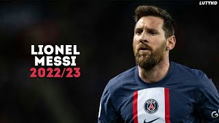 Lionel Messi 2022/23 - The Goat | Magic Skills, Goals & Assists | HD