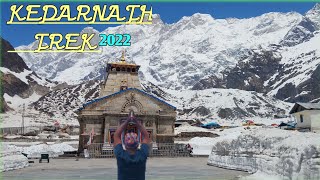 Kedarnath Yatra : Kedarnath Trak 2022 |  Best summer Trak in Uttarakhand