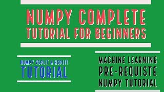 Numpy Complete Tutorial For Machine Learning |Numpy vsplit & hsplit Tutorial|Part:17