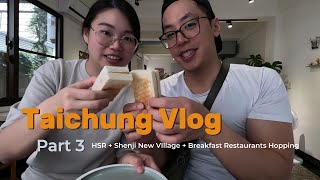 Taiwan Travel Vlog 2024 - Part 3: Taichung, Shenji New Village, Breakfast Hopping