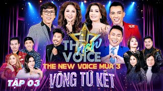 THE NEW VOICE MÙA 3 | Tập 3 Vòng Tứ Kết | Những Màn Trình Diễn Bùng Nổ Với Loạt Bài Hit Đình Đám