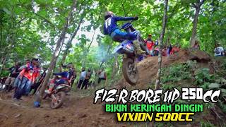 FIZ R Bore Up 250cc Makes Cold Sweat VIXION 500cc, Ponorogo 2025