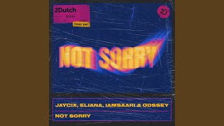Not Sorry
