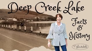 Deep Creek Lake History and Facts with Karen Myers!