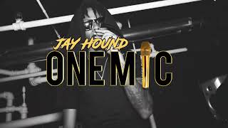 JAY HOUND ONE MIC FREESTYLE (PART2)