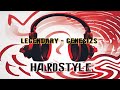 Legendary - Genesizs (Hardstyle)