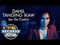 Dahil Tanging Ikaw - Jex De Castro [Official Music Video]