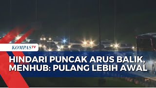 Menhub Prediksi Puncak Arus Balik Dimulai Besok 24 April 2023
