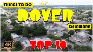 Dover, DE (Delaware) ᐈ Things to do | Best Places to Visit | Dover Travel Guide in 4K ☑️